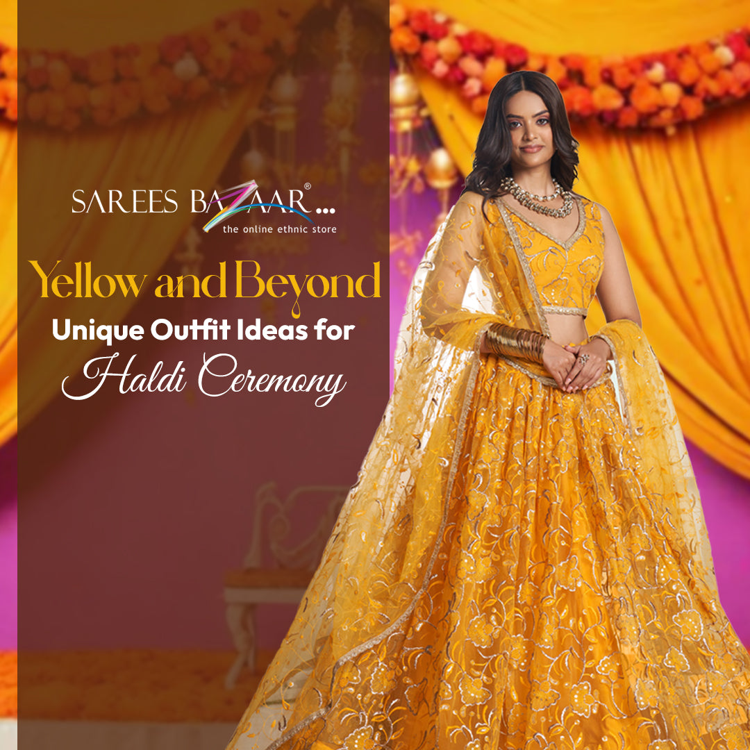 Yellow and Beyond: Unique Haldi Function Outfit Ideas Sarees Bazaar Yellow and Beyond: Unique Haldi Function Outfit Ideas Sarees Bazaar